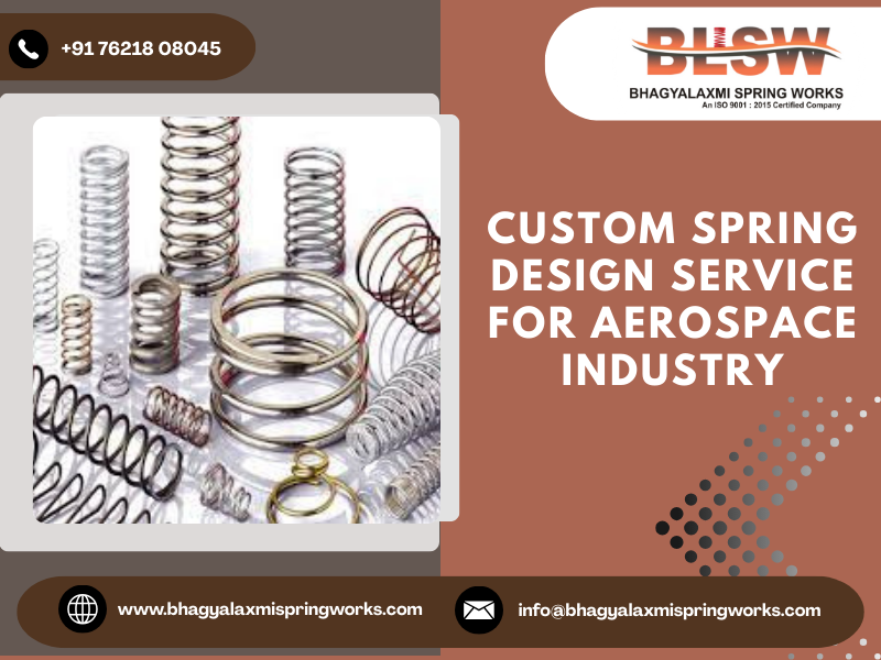 Custom Spring Design Service for Aerospace Industry