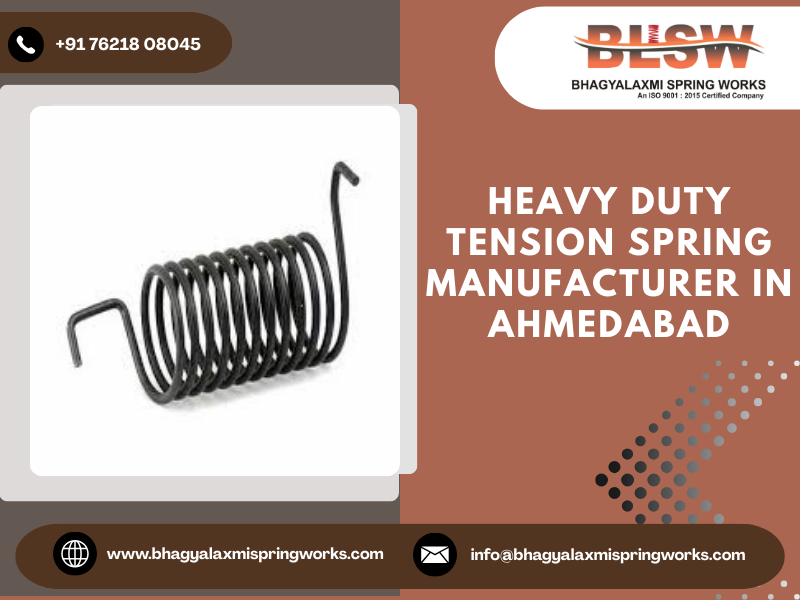 Heavy Duty Tension Spring Manufacturer in Ahmedabad