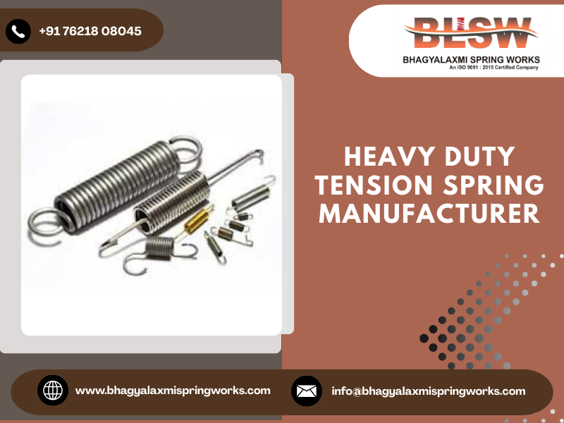 Heavy Duty Tension Spring Manufacturer