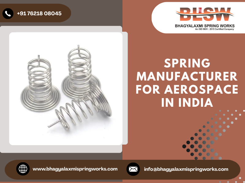 Spring Manufacturer for Aerospace in India