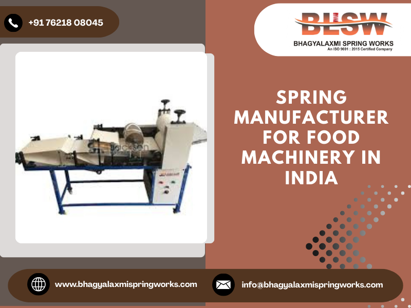 Spring manufacturer for food Machinery in India
