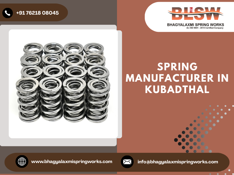 Spring Manufacturer in Kubadthal