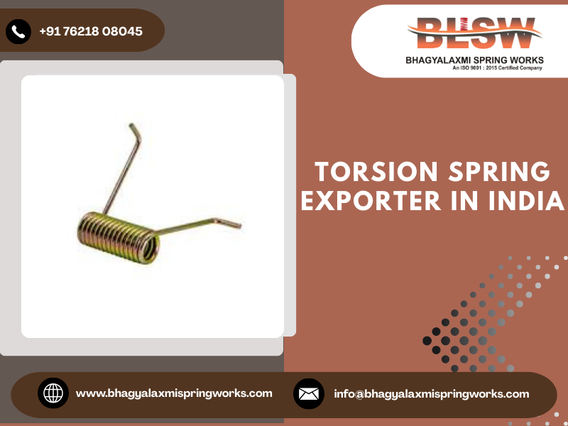 Torsion Spring Exporter in India