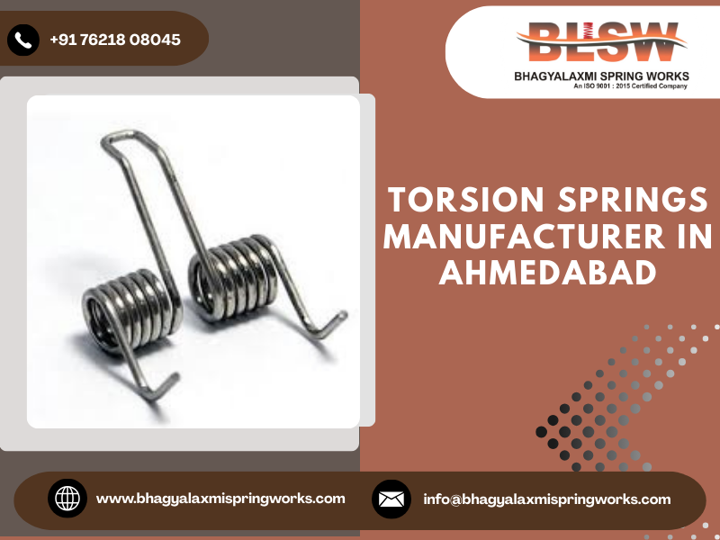 Torsion Springs Manufacturer in Ahmedabad